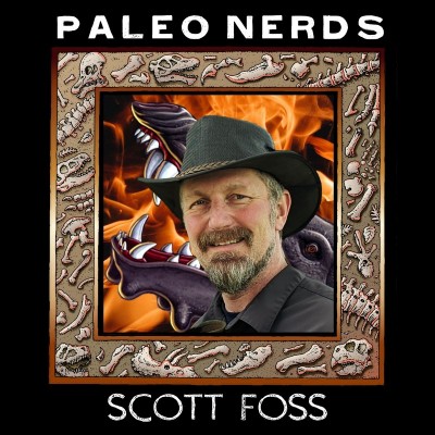Episode #39 Hell Pigs: T. rex of the Tertiary with Scott Foss